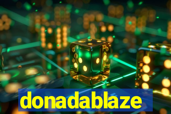 donadablaze