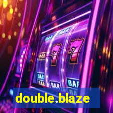 double.blaze