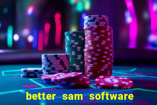 better sam software automatic mouth