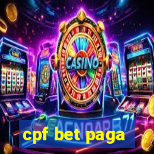 cpf bet paga