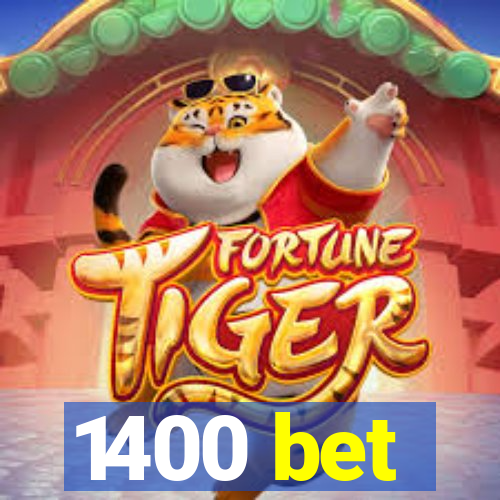 1400 bet