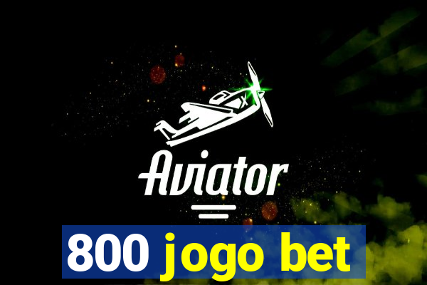 800 jogo bet