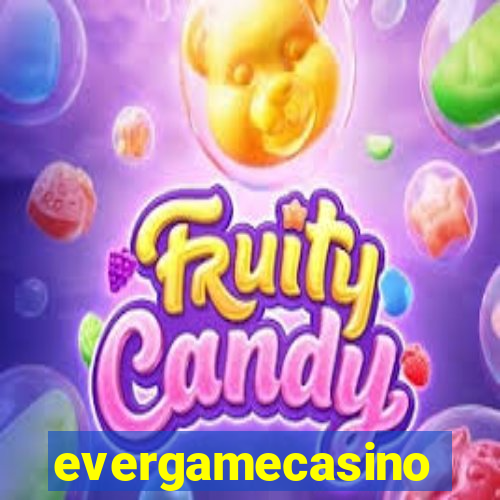 evergamecasino