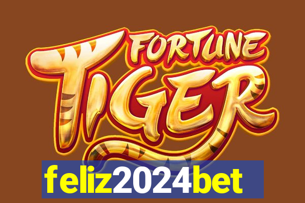 feliz2024bet