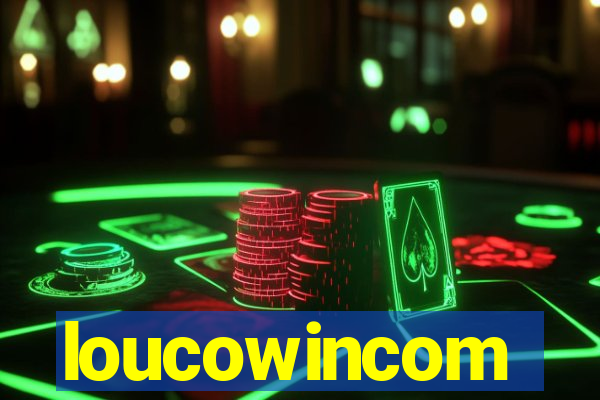 loucowincom