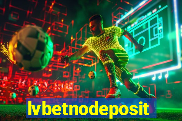 lvbetnodeposit