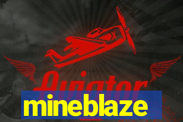 mineblaze