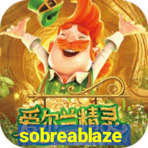 sobreablaze